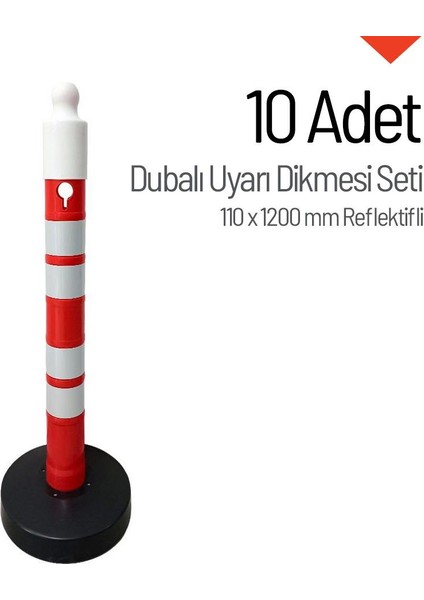 Dubalı Uyarı Dikmesi 110 x 1200 mm Reflektifli 10`lu Set