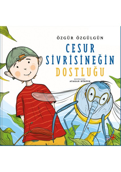 Cesur Sivrisineğin Dostluğu