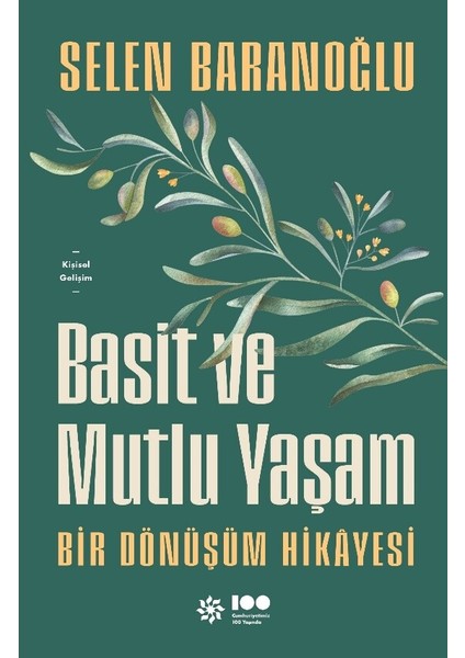 Basit ve Mutlu Yaşam - Selen Baranoğlu