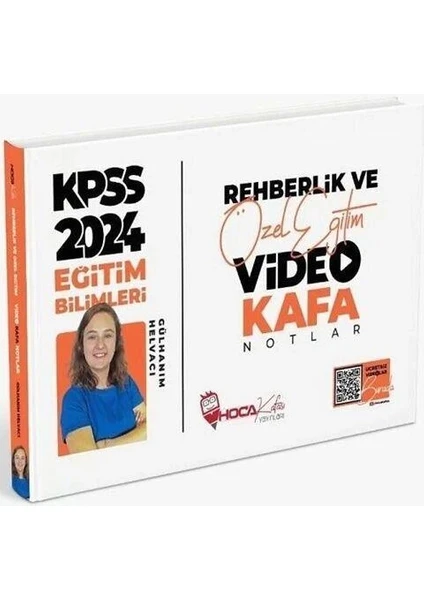 Hoca Kafası Yayınları 2024 KPSS Eğitim Bilimleri Rehberlik ve Özel Eğitim Video Kafa Notlar