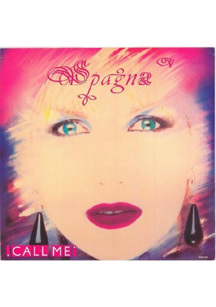 Call Me - Spagna* – Italia Disco Vinly Plak Alithestereo