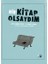 Bir Kitap Olsaydım 1