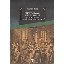 Dervişin Hayatı Sufinin Kelamı