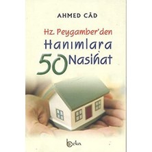 Hz. Peygamber’den Hanımlara 50 Nasihat