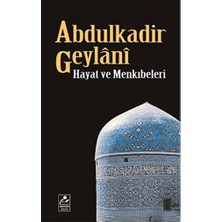 Abdulkadir Geylani - Hayat ve Menkıbeleri