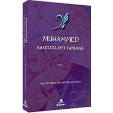 Muhammed Rasulullah’ı Tanımak