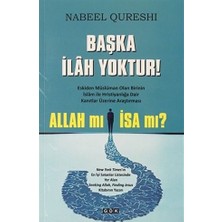 Başka Ilah Yoktur!