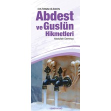 Evliyanın Dilinden Abdest ve Guslün Hikmetleri