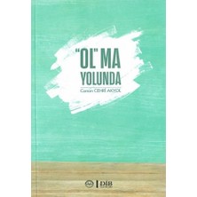 “ol”ma Yolunda