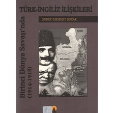 Birinci Dünya Savaşında Türk-Ingiliz İLIŞKILERI(1914-1918)