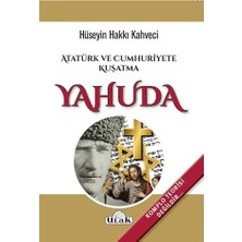 Atatürk ve Cumhuriyete Kuşatma Yahuda