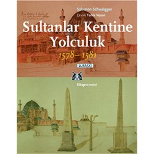 Sultanlar Kentine Yolculuk 1578-1581