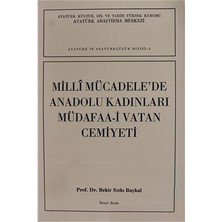 Milli Mücadele'de Anadolu Kadınları Müdafaa-I Vatan Cemiyeti