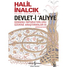 İş Bankası Kültür Yayınları Halil İnalcık'ın Devlet-I Aliyye: Osmanlı İmparatorluğu Üzerine Araştırmalar 3 Detaylı İnceleme Türkiye Bankası