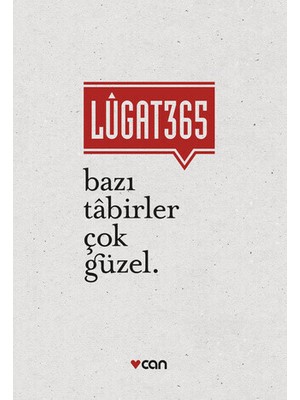 LÛGAT365: Bazı Tabirler Çok Güzel