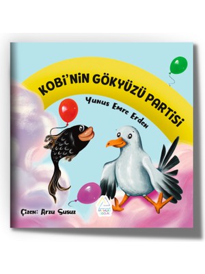 Kobi’nin Gökyüzü Partisi  -  Yunus Emre Erden