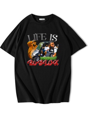 BRZ Collection Unisex Oversize Life Is Roblox T-Shirt