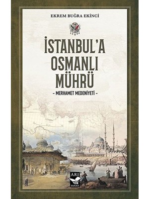 Istanbul’a Osmanlı Mührü