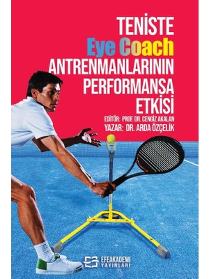 Teniste Eye Coach Antrenmanlarının Performansa Etkisi