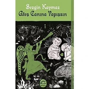 Ateş Canına Yapışsın - Sezgin Kaymaz