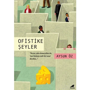 Ofistike Şeyler - Aysun Öz