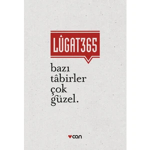 LÛGAT365: Bazı Tabirler Çok Güzel
