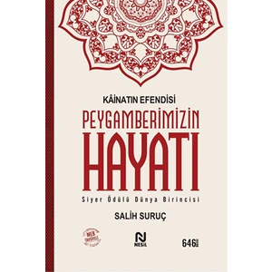 Kainatın Efendisi Peygamberimizin Hayatı