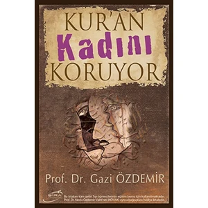Kur’an Kadını Koruyor