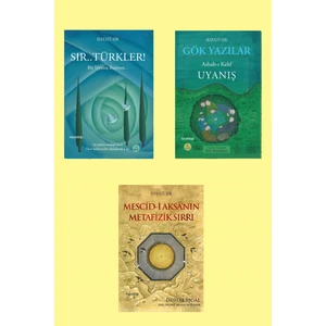 Mescid-i Aksa’nın Metafizik Sırrı - Sır...Türkler! - Gök Yazılar 3 Kitap - Hayati Sır
