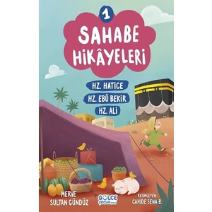 Sahabe Hikayeleri 1 - Merve Sultan Gündüz