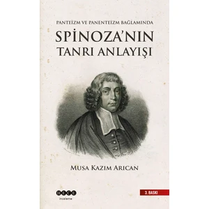 Spinoza'nın Tanrı Anlayışı
