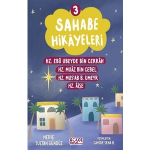 Sahabe Hikayeleri 3 - Merve Sultan Gündüz