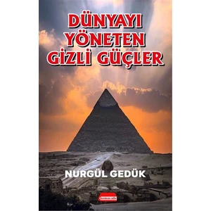 Dünyayı Yöneten Gizli Güçler