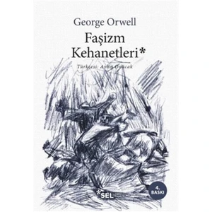 Faşizm Kehanetleri - George Orwell