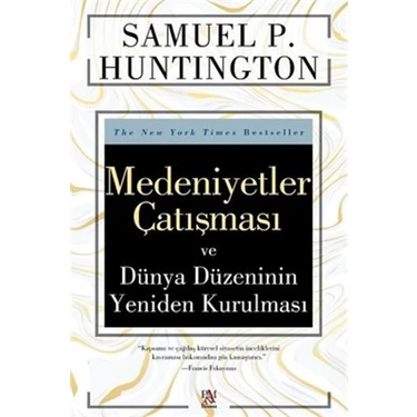 Medeniyetler Çatışması Ve Dünya Düzenin Yeniden