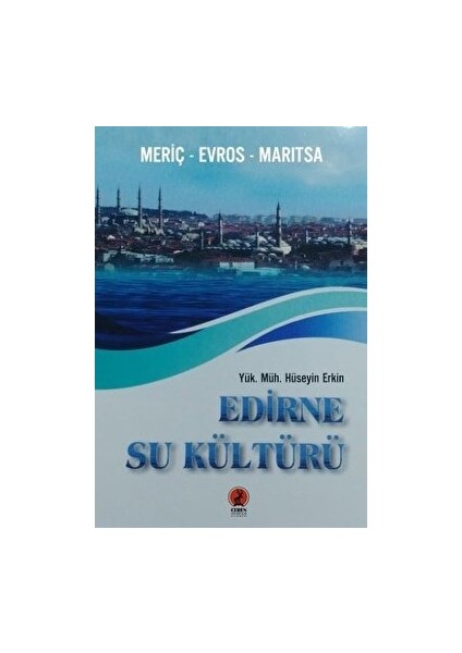 Edirne Su Kültürü - Hüseyin Erkin