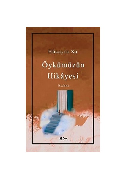 Öykümüzün Hikayesi - Hüseyin Su