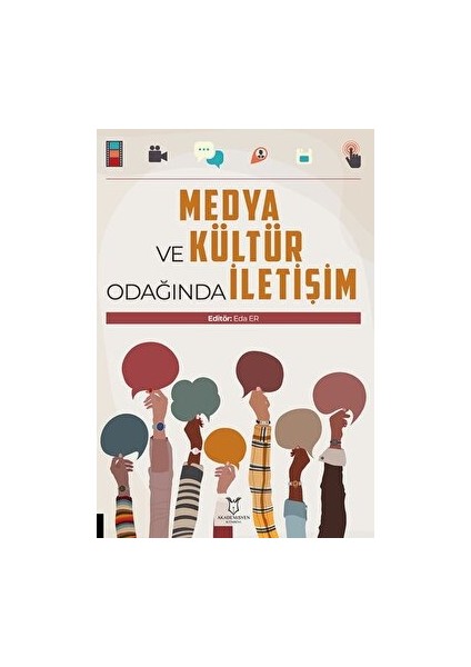 Medya ve Kültür Odağında İletişim - Eda Er