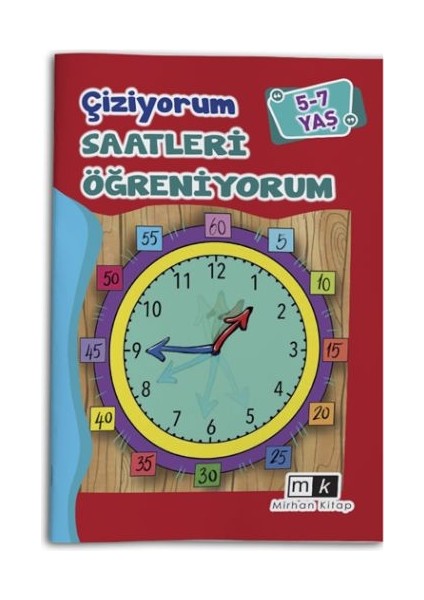 Çiziyorum Saatleri Öğreniyorum 5-7 Yaş