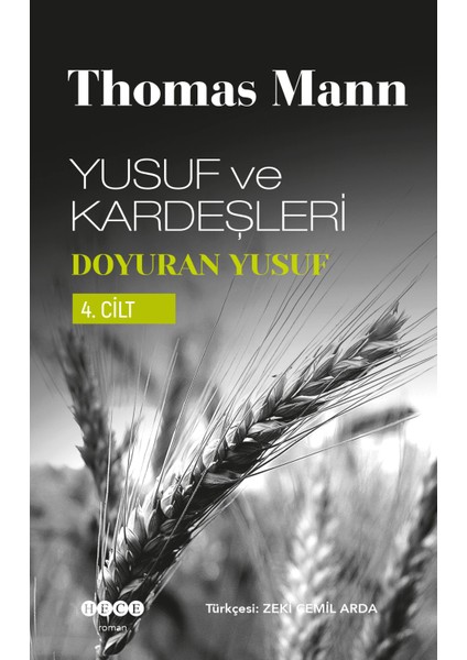 Yusuf Ve Ziya Kardeşleri Iv. Cilt-Thomas Mann