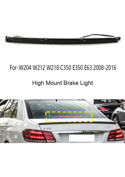 Araba Yüksek Dağı Arka Üçüncü Fren Lambası Sinyal Lambası 2048200056-BENZ W204 W212 W218 C350 E350 E63 2008-2016 Siyah (Yurt Dışından)