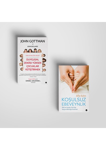 Koşulsuz Ebeveynlik - Duygusal Zekası Yüksek Çocuklar Yetiştirmek 2 Kitap