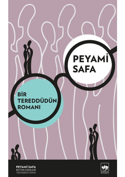 Bir Tereddüdün Romanı - Peyami Safa