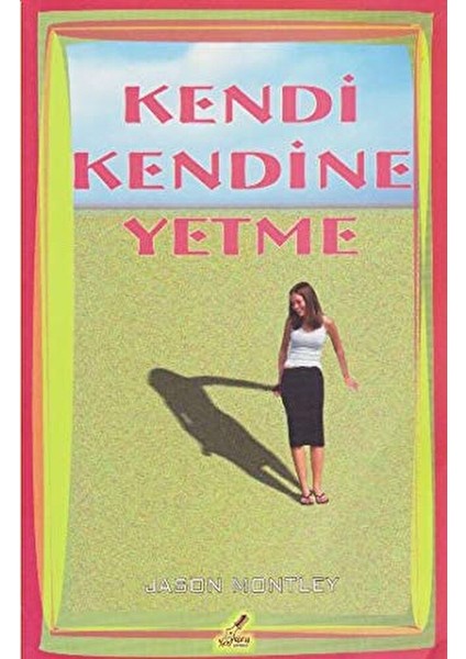 Kendi Kendine Yetme - Jason Montley
