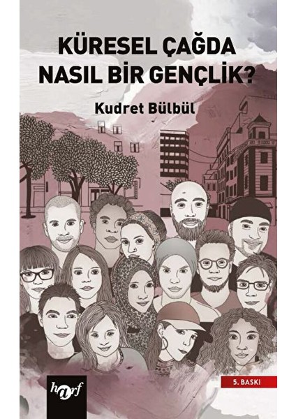 Küresel Çağda Nasıl Bir Gençlik?