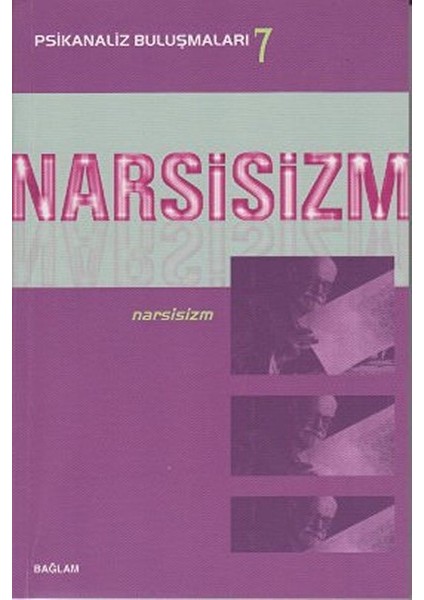 Psikanaliz Buluşmaları 7 - Narsisizm