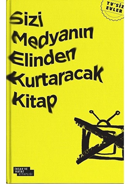Sizi Medyanın Elinden Kurtaracak Kitap