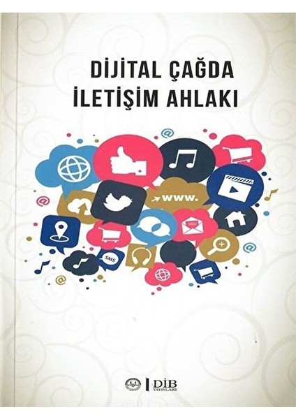 Dijital Çağda Iletişim Ahlakı