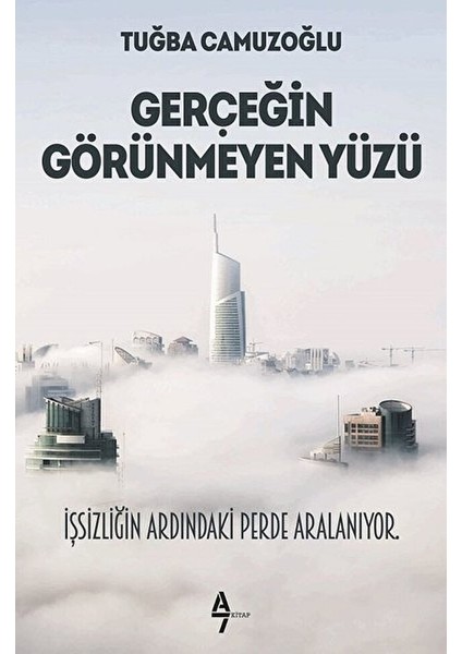 Gerçeğin Görünmeyen Yüzü