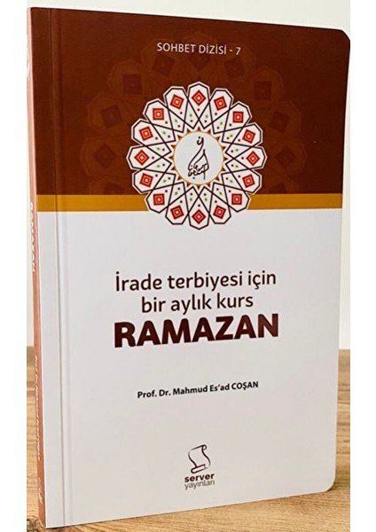 Irade Terbiyesi Için Bir Aylık Kurs Ramazan
